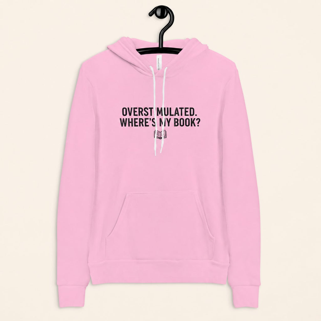 Overstimulated Hoodie