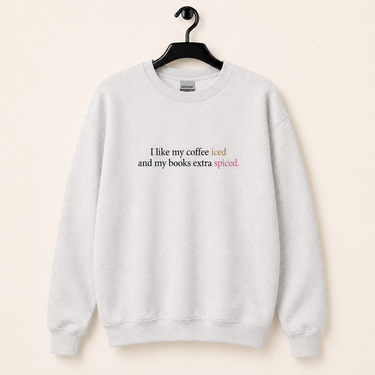 I Like My Coffee Iced Sweatshirt