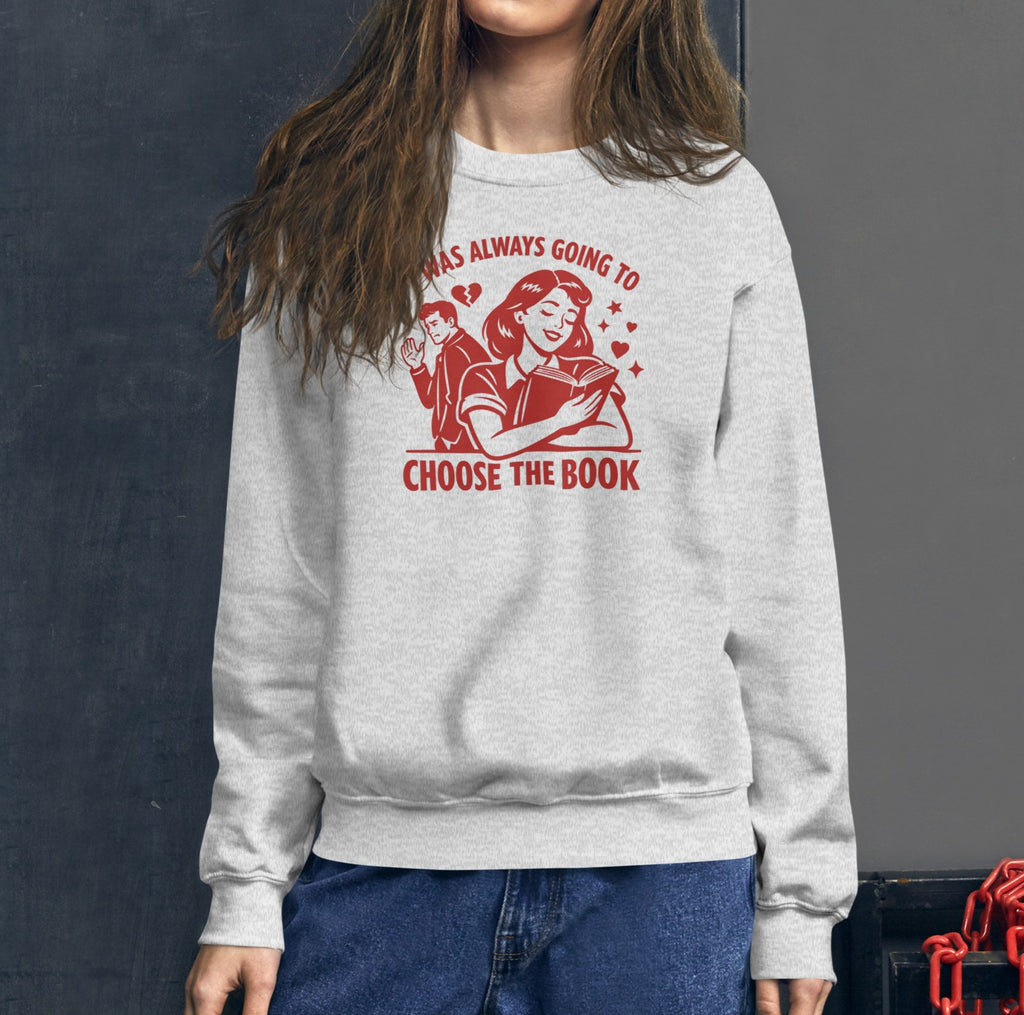 Choose the Book Sweatshirt