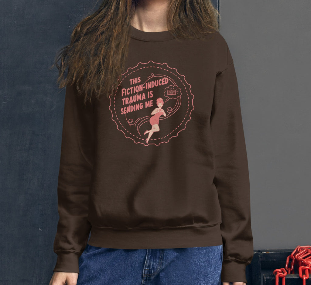 Fiction-Induced Trauma Sweatshirt