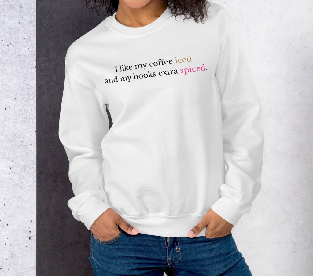 I Like My Coffee Iced Sweatshirt