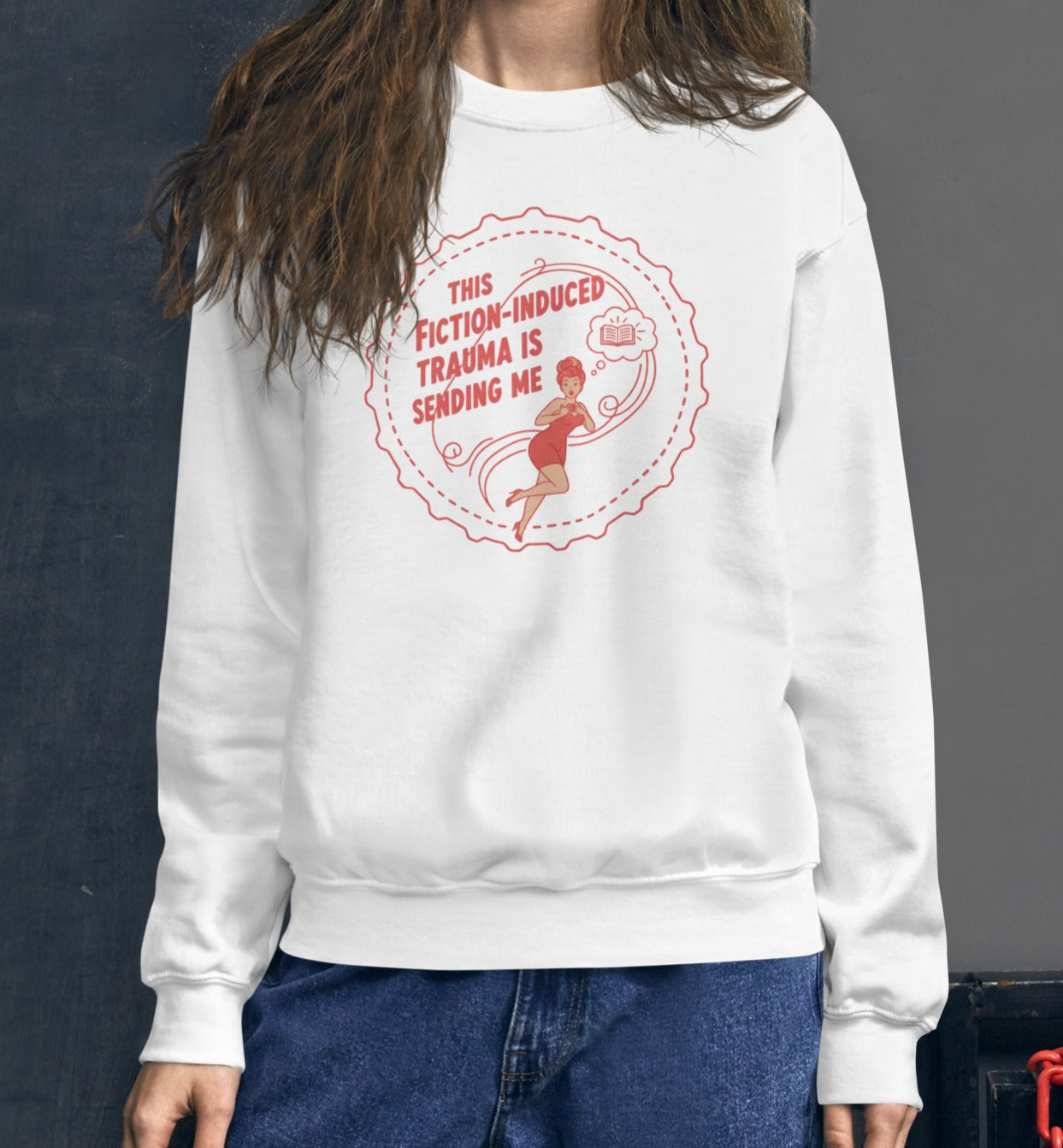 Fiction-Induced Trauma Sweatshirt