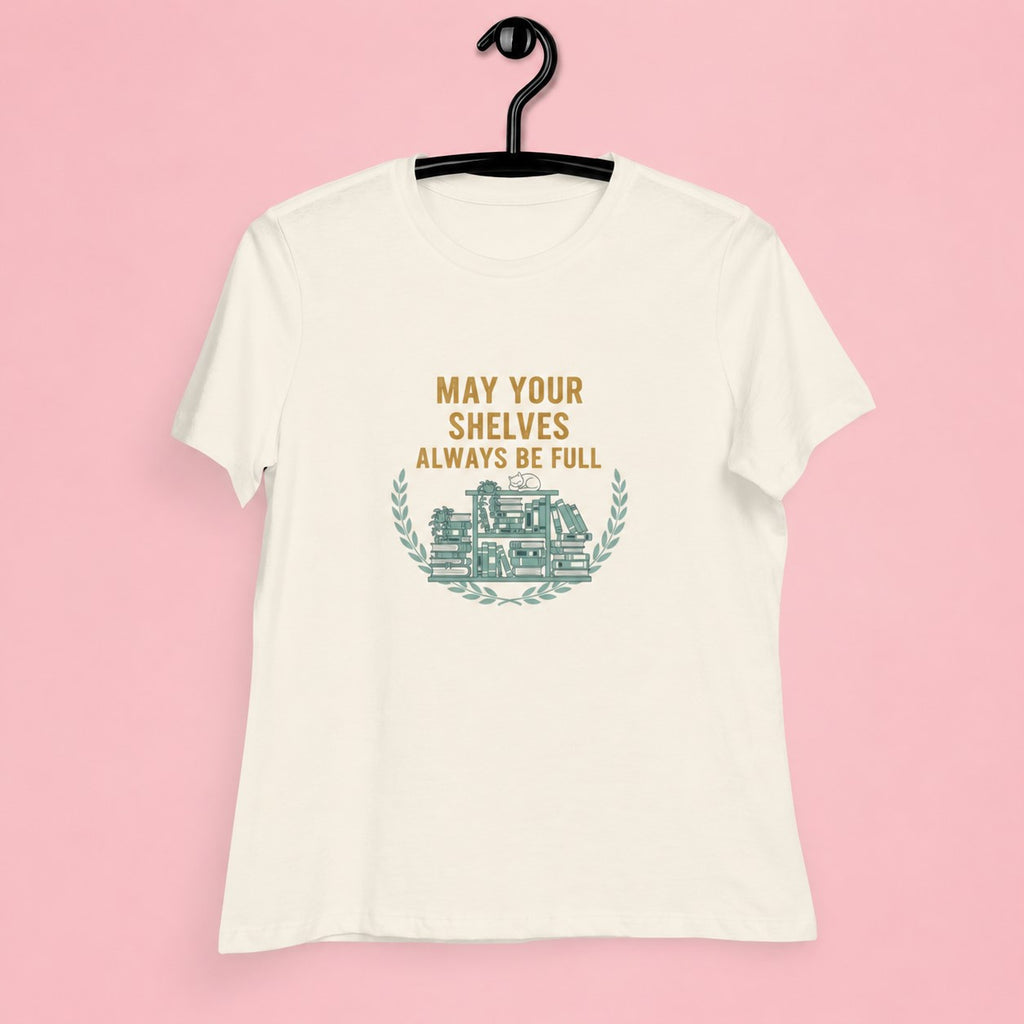 May Your Shelves Tee