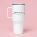 I Like My Coffee Iced Travel Mug