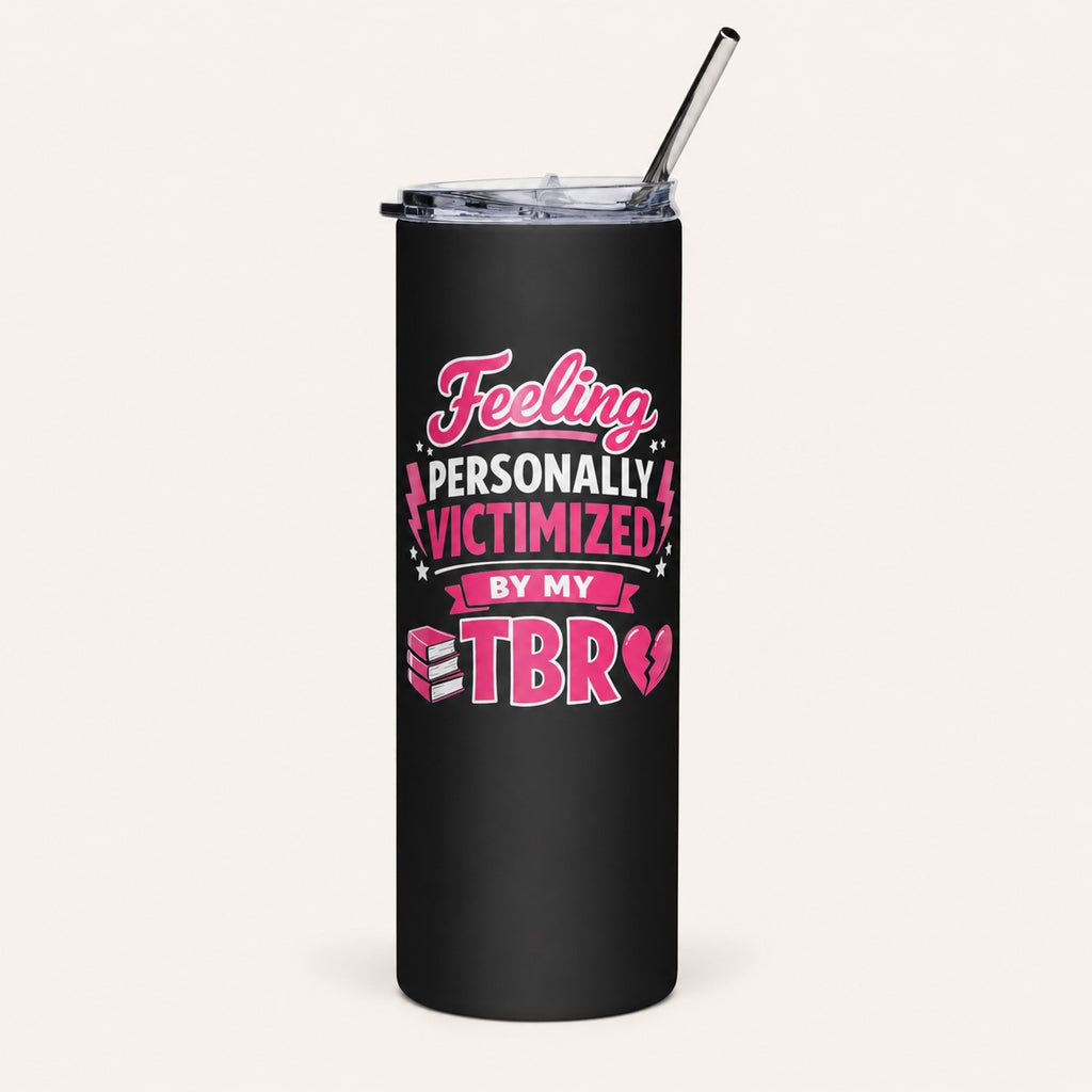 Personally Victimized Tumbler